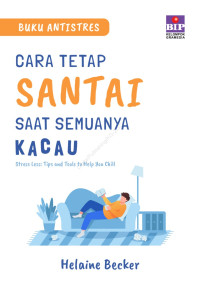 Image of Cara tetap santai saat semuanya kacau